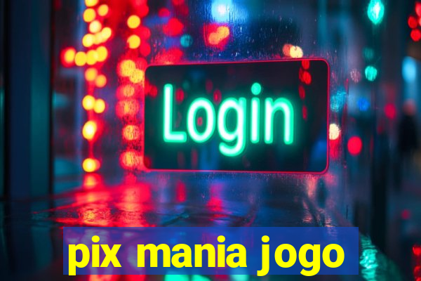 pix mania jogo